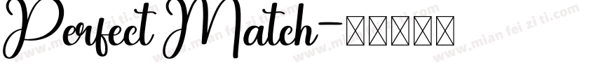 Perfect Match字体转换